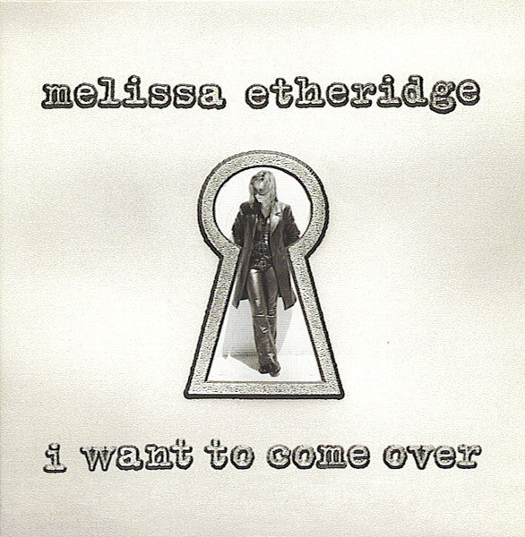 Melissa Etheridge : I Want To Come Over (CD, Single, Promo)