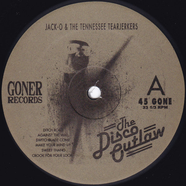 The Tennessee Tearjerkers : The Disco Outlaw (LP, Album, 150)