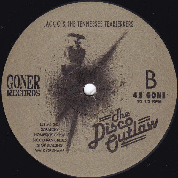 The Tennessee Tearjerkers : The Disco Outlaw (LP, Album, 150)