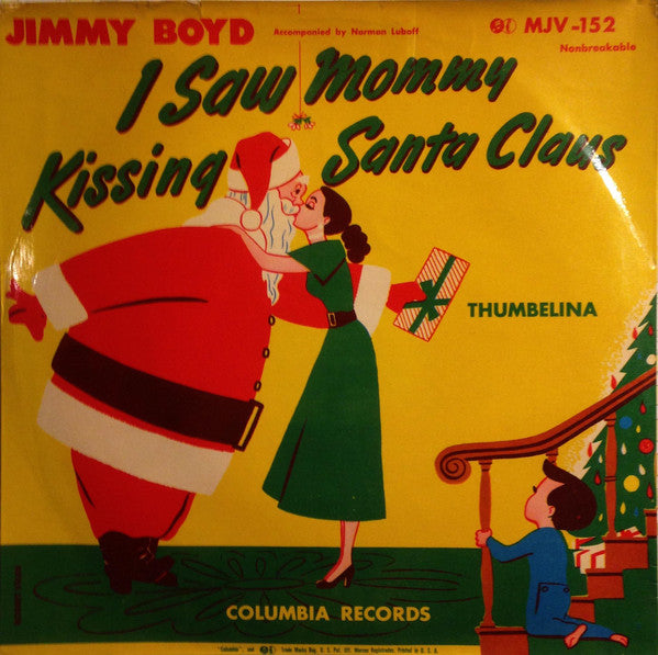Jimmy Boyd : I Saw Mommy Kissing Santa Claus / Thumbelina (10")