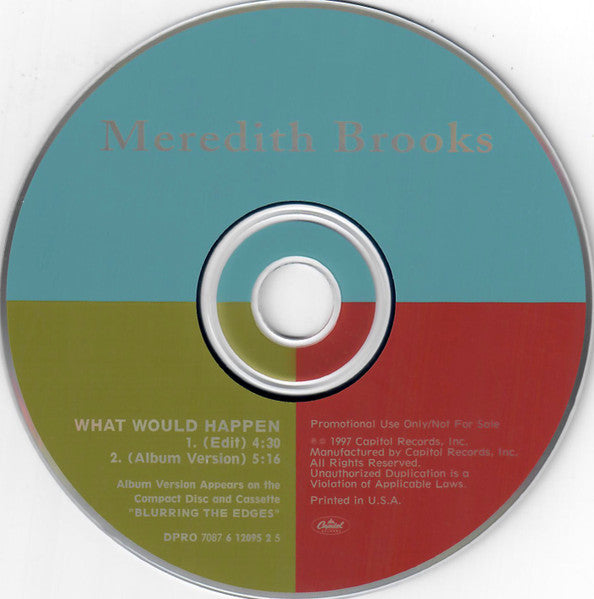 Meredith Brooks : What Would Happen (CD, Single, Promo, Dig)
