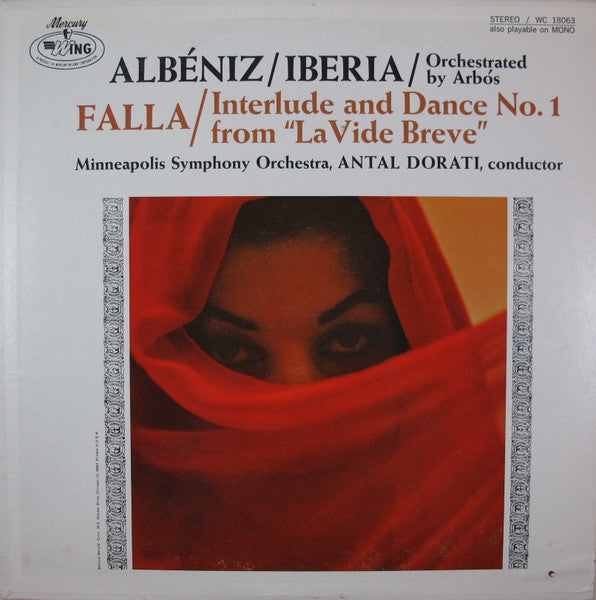 Isaac Albéniz / Enrique Fernández Arbós, Manuel De Falla / Minneapolis Symphony Orchestra conducted by Antal Dorati : Iberia / Interlude And Dance No. 1 From "La Vide Breve" (LP)