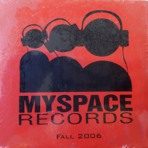 Various : MySpace Records New Artist Sampler Fall - 2006 (CD, Comp, Promo, Smplr)