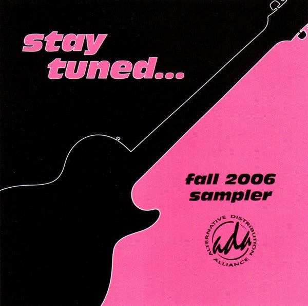 Various : Stay Tuned - ADA Sampler Fall 2006 (2xCD, Promo, Smplr)