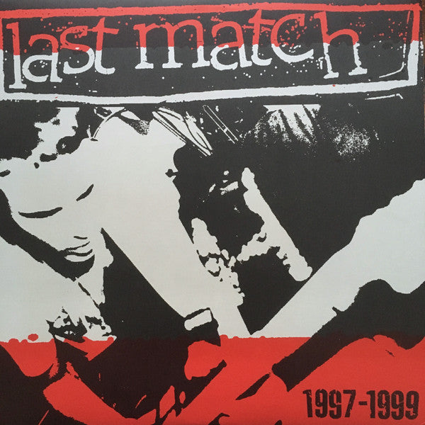 Last Match : 1997-1999 (LP, Comp)