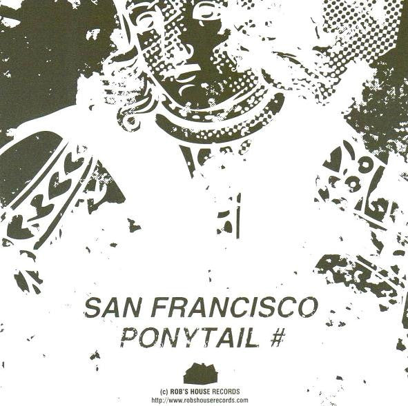 Jack Of Heart : San Francisco / Ponytail # (7", Ltd)