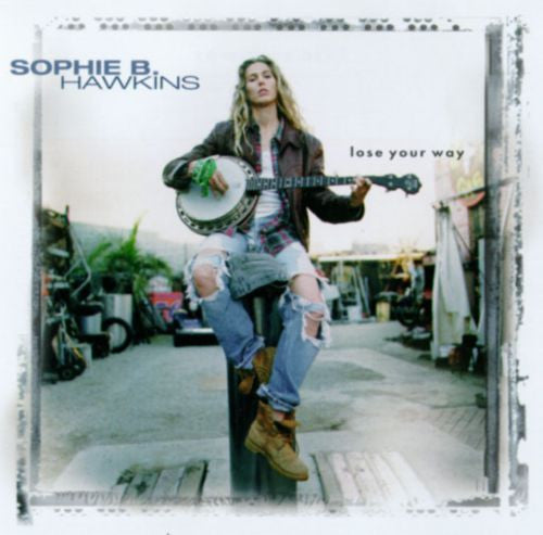 Sophie B. Hawkins : Lose Your Way (CD, Single, Promo)