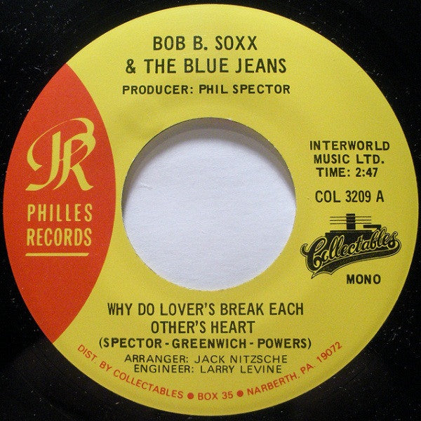 Bob B. Soxx & The Blue Jeans* : Why Do Lover's Break Each Other's Heart / Zip-A-Dee Doo-Dah (7", Single, Mono)