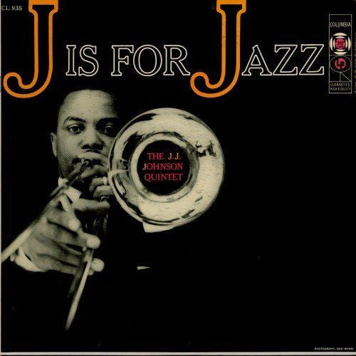 The J.J. Johnson Quintet : J Is For Jazz (LP, Mono)