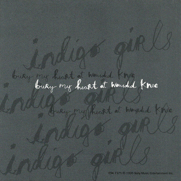 Indigo Girls : Bury My Heart At Wounded Knee (CD, Single, Promo)