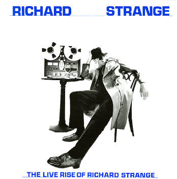 Richard Strange : The Live Rise Of Richard Strange (LP, Album)