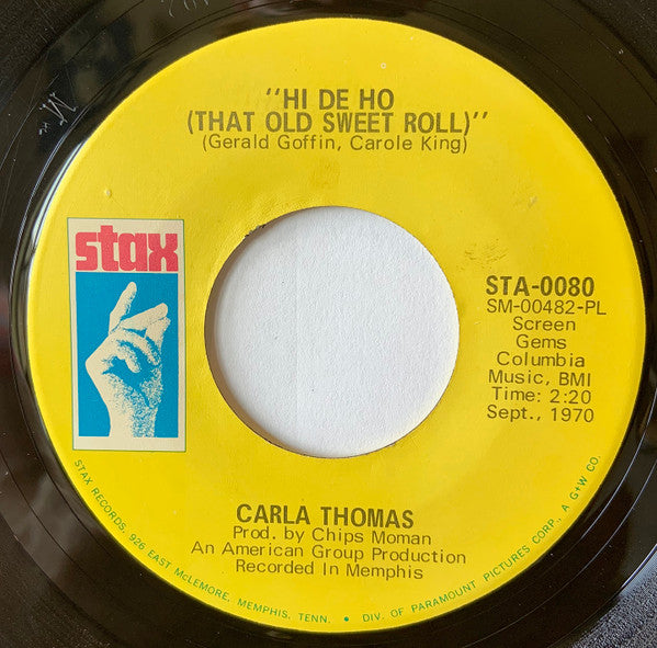 Carla Thomas : I Loved You Like I Love My Very Life / Hi De Ho (That Old Sweet Roll) (7", Single)
