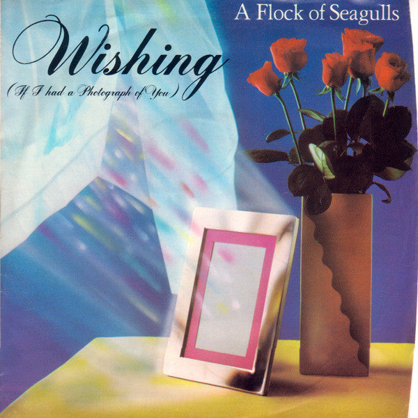 A Flock Of Seagulls : Wishing (If I Had A Photograph Of You) (7", Single, Styrene, Ind)