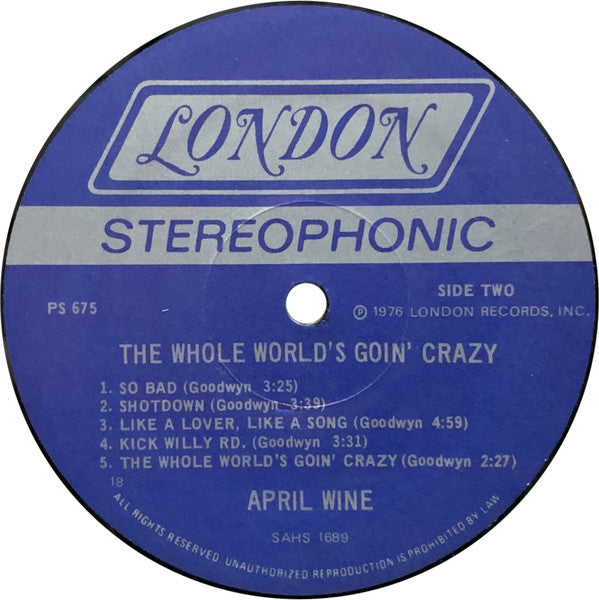 April Wine : The Whole World's Goin' Crazy (LP, Album, Pre)