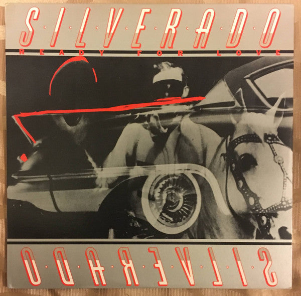 Silverado : Ready For Love (LP, Album)
