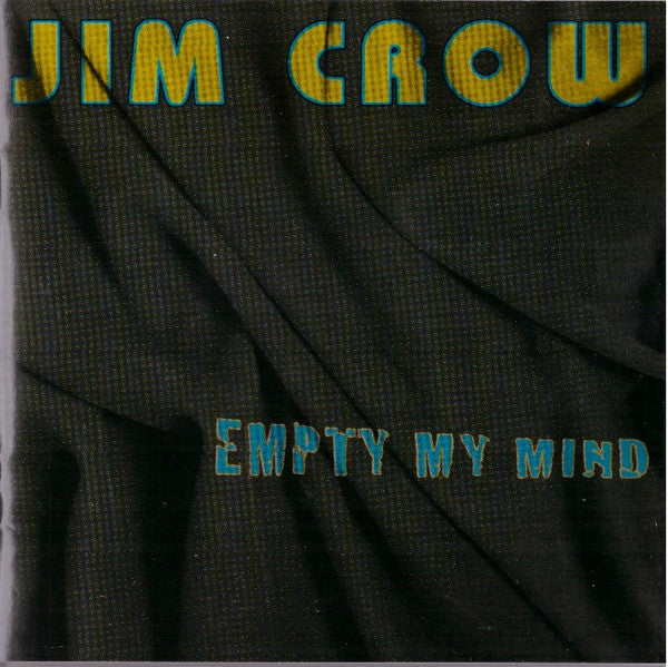 Jim Crow (4) : Empty My Mind (CD, Album, Promo)