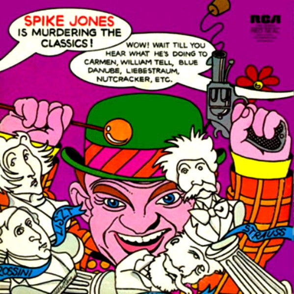 Spike Jones : Spike Jones Is Murdering The Classics (LP, Comp, RE)