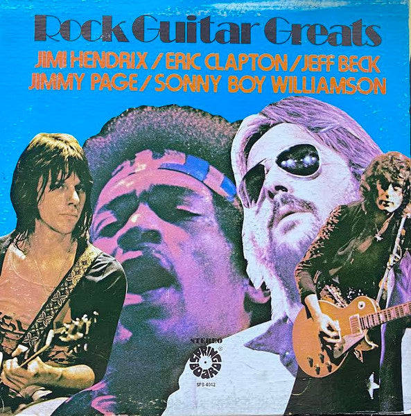 Jimi Hendrix  /  Eric Clapton  /  Jeff Beck  /  Jimmy Page  /  Sonny Boy Williamson (2) : Rock Guitar Greats (LP, Comp)