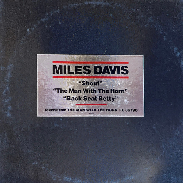 Miles Davis : Shout / The Man With The Horn / Back Seat Betty (12", Promo)