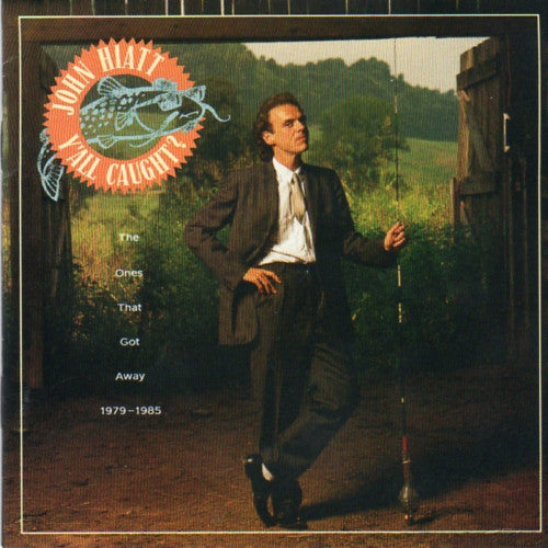 John Hiatt : Y'All Caught? - The Ones That Got Away 1979-1985 (CD, Comp, MCA)