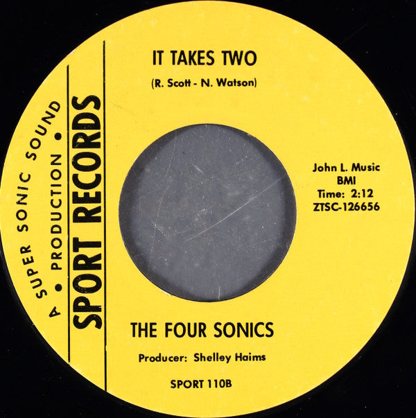The Four Sonics : You Don't Have To Say You Love Me / It Takes Two (7", Single, Mono, Styrene, Ter)