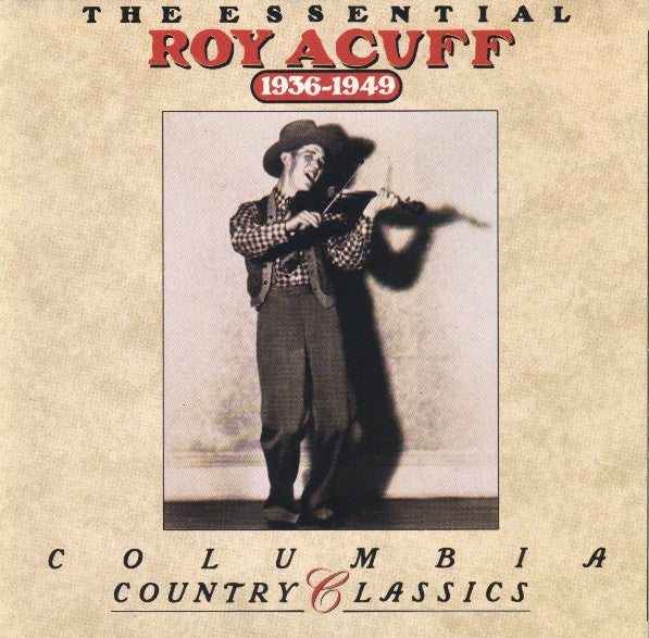 Roy Acuff : The Essential Roy Acuff (1936-1949) (CD, Comp, RE)
