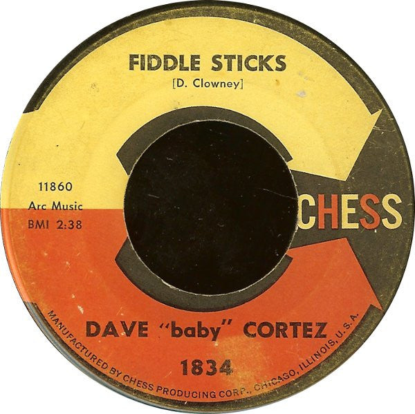 Dave "Baby" Cortez : Fiddle Sticks (7")