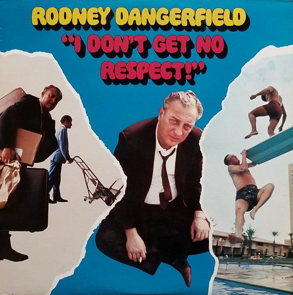 Rodney Dangerfield : I Don't Get No Respect (LP, Album, RE, Ter)