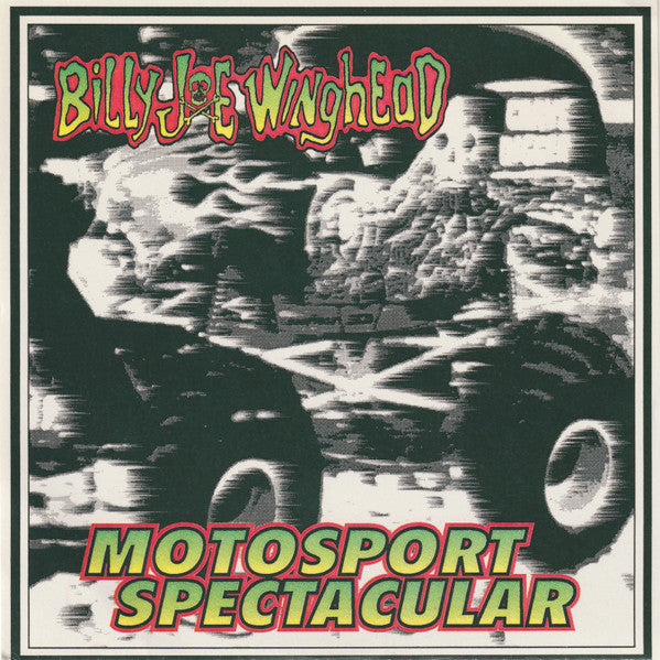 Billy Joe Winghead : Motosport Spectacular (7")