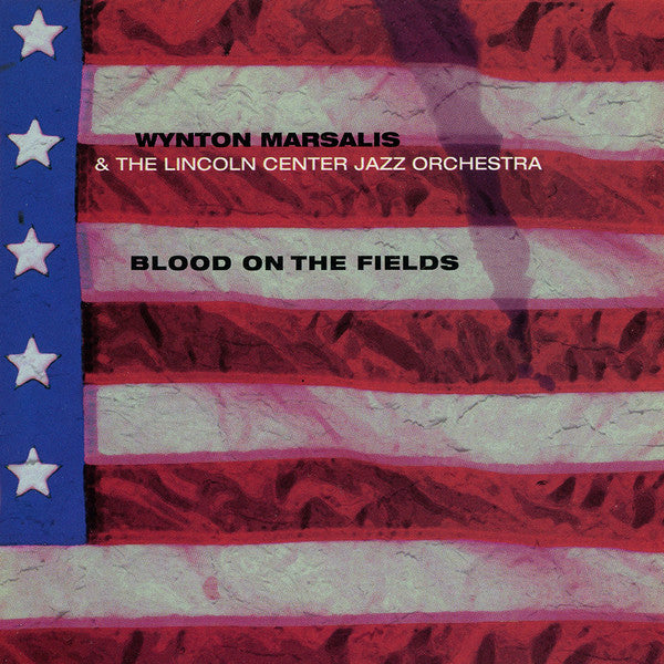 Wynton Marsalis & Jazz At Lincoln Center : Blood On The Fields (3xCD, Album)