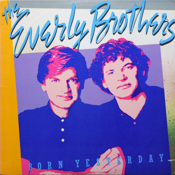 Everly Brothers : Born Yesterday (LP, Album, Hau)