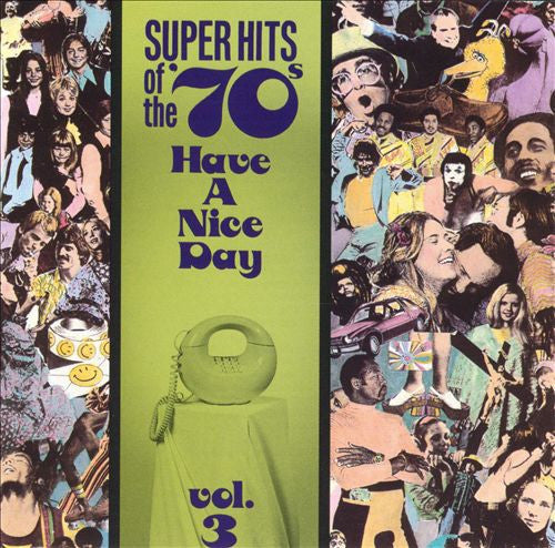 Various : Super Hits Of The '70s - Have A Nice Day, Vol. 3 (CD, Comp, RM)
