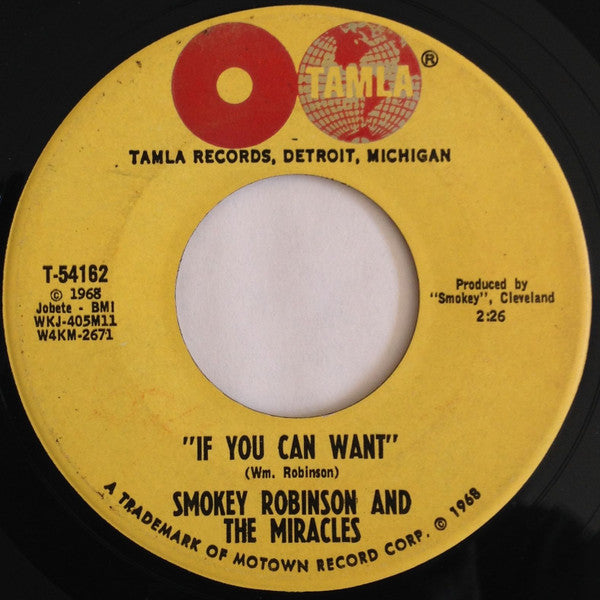 Smokey Robinson And The Miracles* : If You Can Want (7", Single)