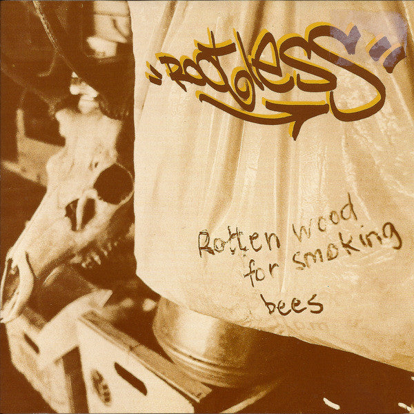 Rootless : Rotten Wood For Smoking Bees (CD, Album)