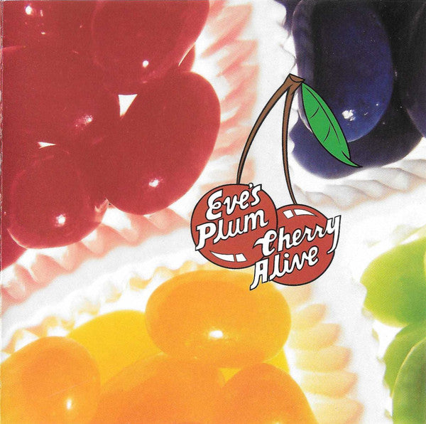 Eve's Plum : Cherry Alive (CD, Album)