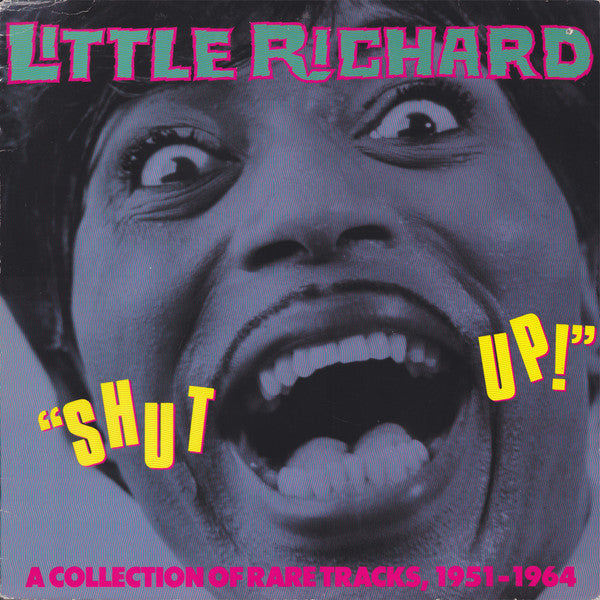 Little Richard : Shut Up! (A Collection Of Rare Tracks, 1951-1964) (LP, Comp)