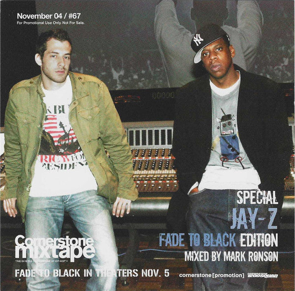 Mark Ronson, Various : Cornerstone Mixtape #67 / November 04: Special Jay-Z Fade To Black Edition (CD, Mixed, Mixtape, Promo + CD, Comp, Promo)