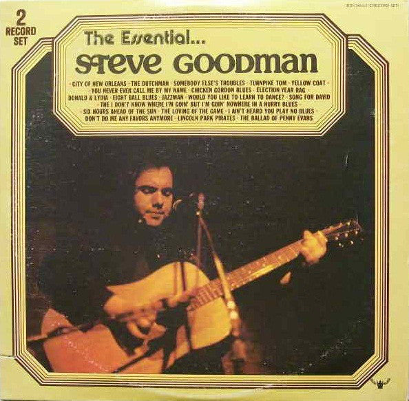 Steve Goodman : The Essential...Steve Goodman (2xLP, Comp)