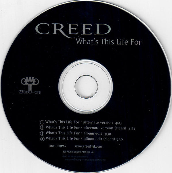 Creed (3) : What's This Life For (Alternate Version) (CD, Single, Promo)