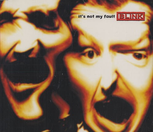 Blink (2) : It's Not My Fault (CD, Single)