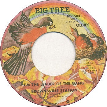 Brownsville Station : Smokin' In The Boy's Room / I'm The Leader Of The Gang (7", Single, Spe)