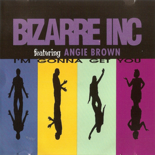 Bizarre Inc Featuring Angie Brown : I'm Gonna Get You (CD, Single, Promo)