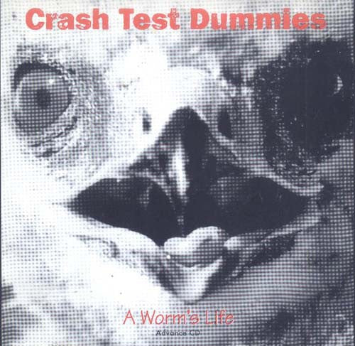 Crash Test Dummies : A Worm's Life - Advance CD (CD, Advance, Album, Promo)
