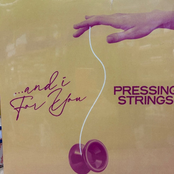 Pressing Strings : ...And I For You (LP, Album)
