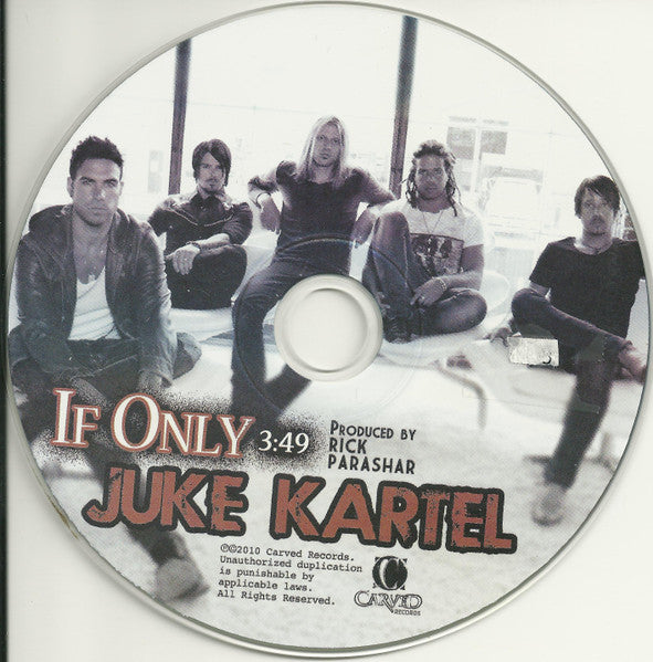Juke Kartel : If Only (CD, Single)