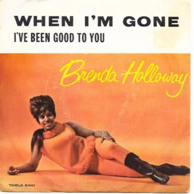 Brenda Holloway : When I'm Gone (7", Single, 118)