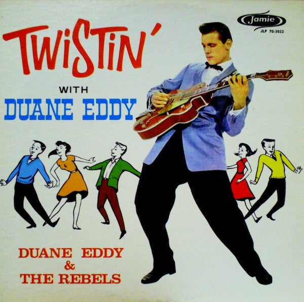 Duane Eddy And The Rebels : Twistin' With Duane Eddy (LP, Album, Mono)