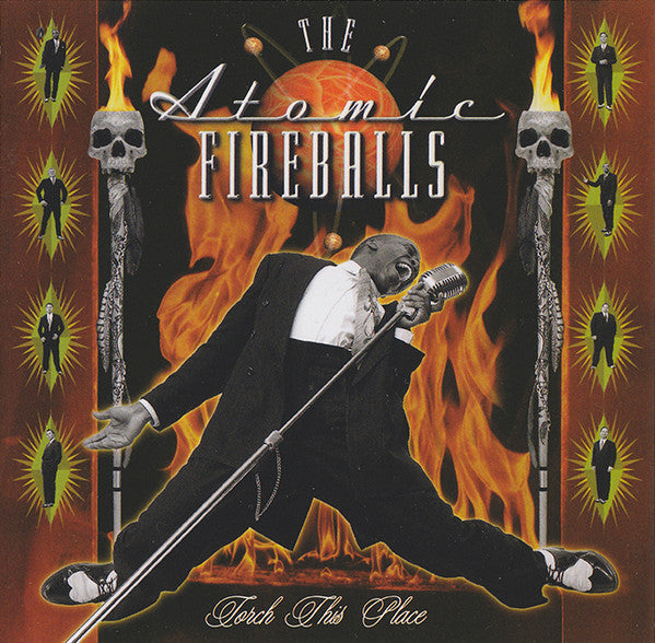 The Atomic Fireballs : Torch This Place (CD, Album)
