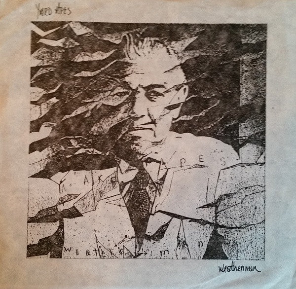 The YardApes : Weatherman / White As A Ghost (7")