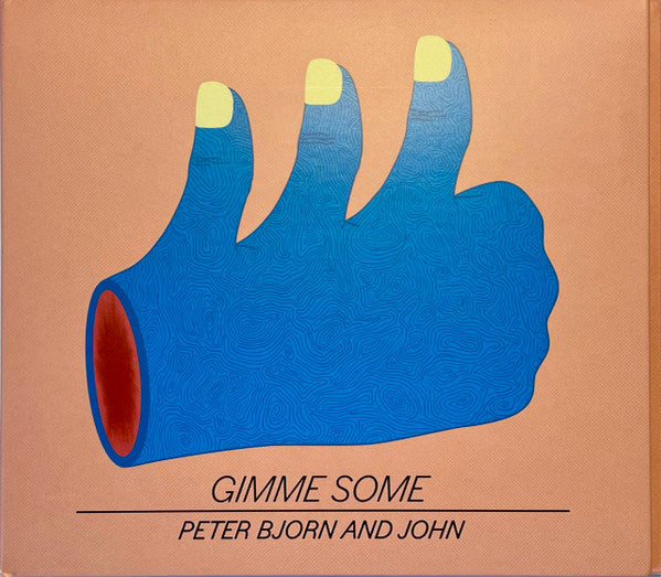 Peter Bjorn And John : Gimme Some (CD, Album, Gat)
